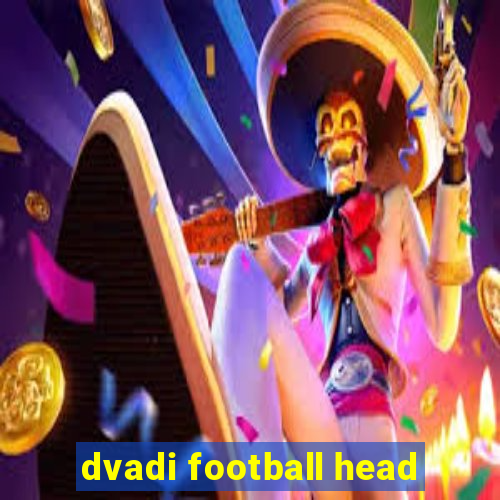 dvadi football head